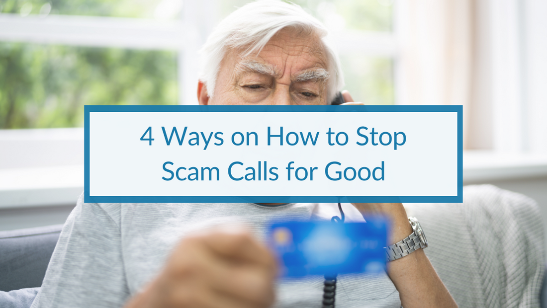 4 Ways on How to Stop Scam Calls for Good
