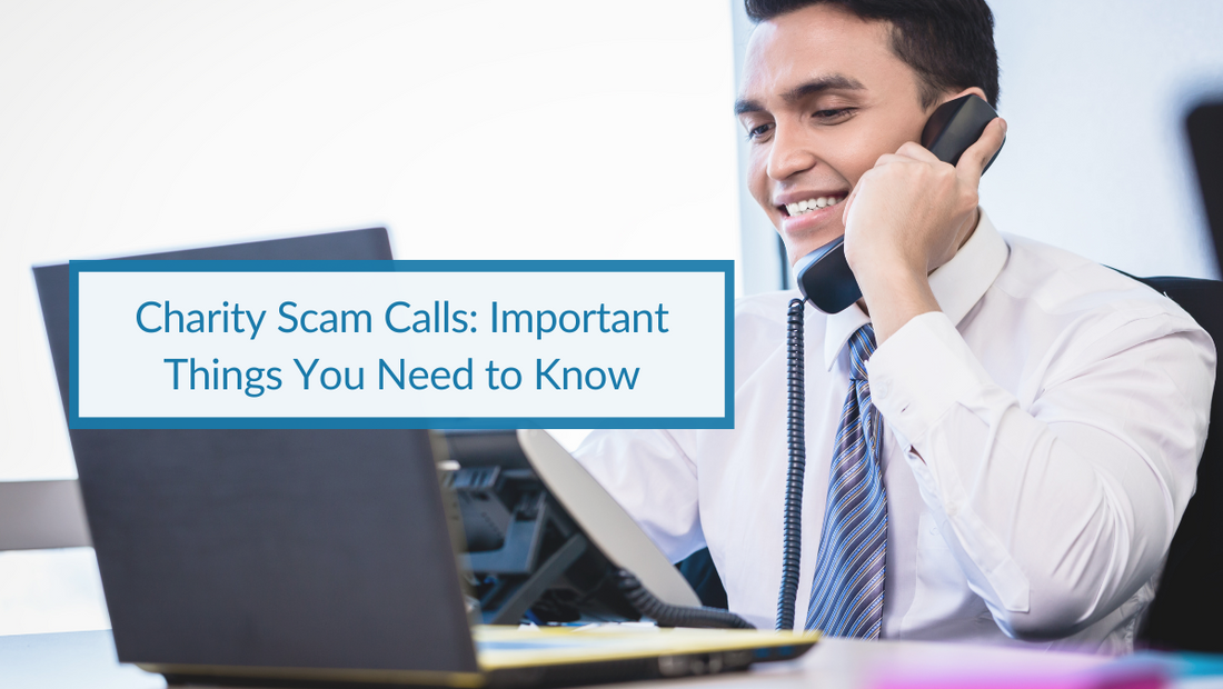 Charity Scam Calls: Important Things You Need to Know