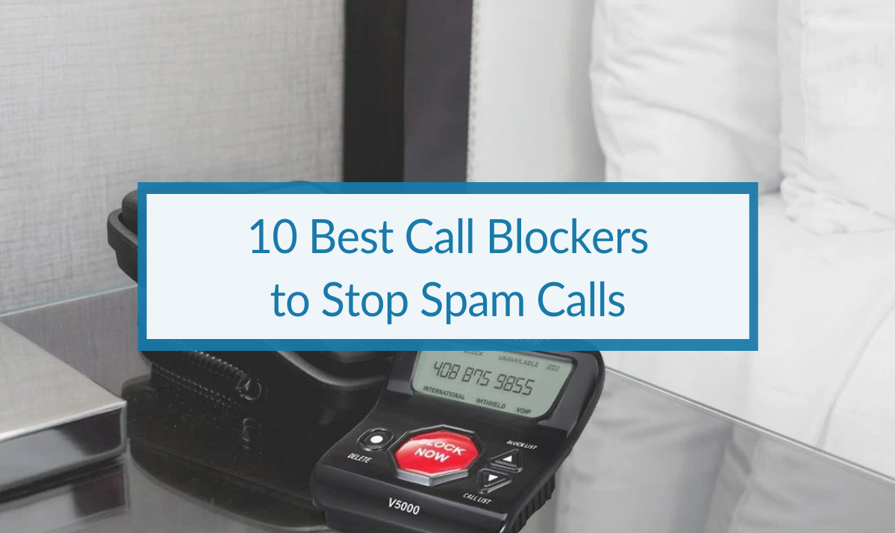 10 Best Call Blockers to Stop Spam Calls