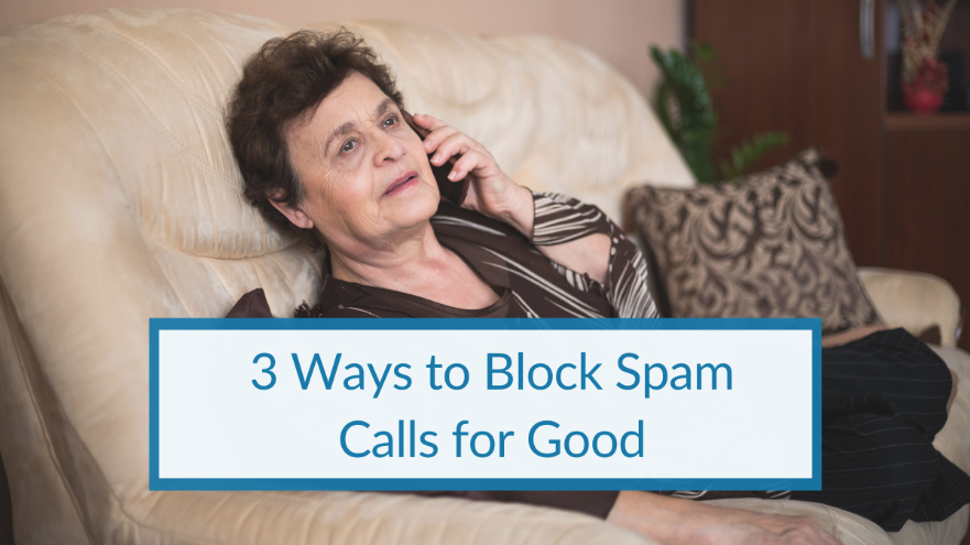 3 Ways to Block Spam Calls for Good